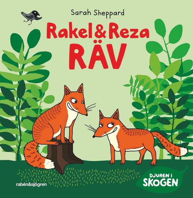 Djuren i skogen – Rakel och Reza Räv