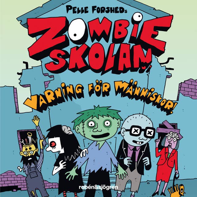 Zombieskolan 1 – Varning för människor!