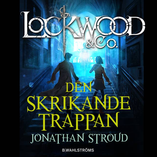 Lockwood & Co. 1 - Den skrikande trappan