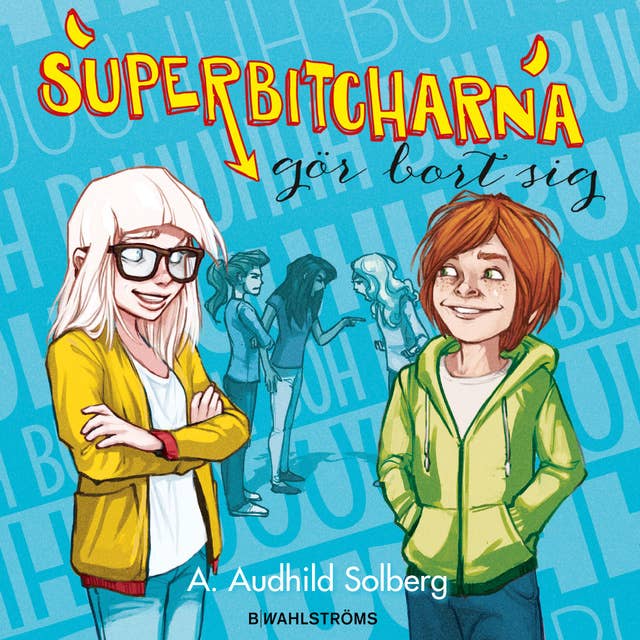 Superbitcharna 2 - Superbitcharna gör bort sig