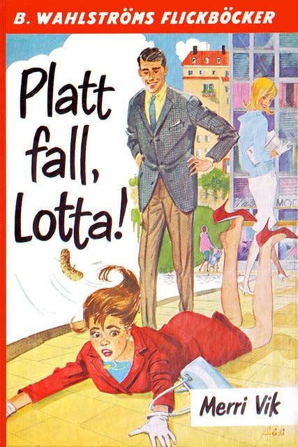 Platt fall, Lotta!