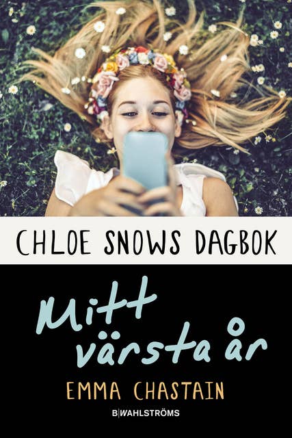 Chloe Snows dagbok – Mitt värsta år