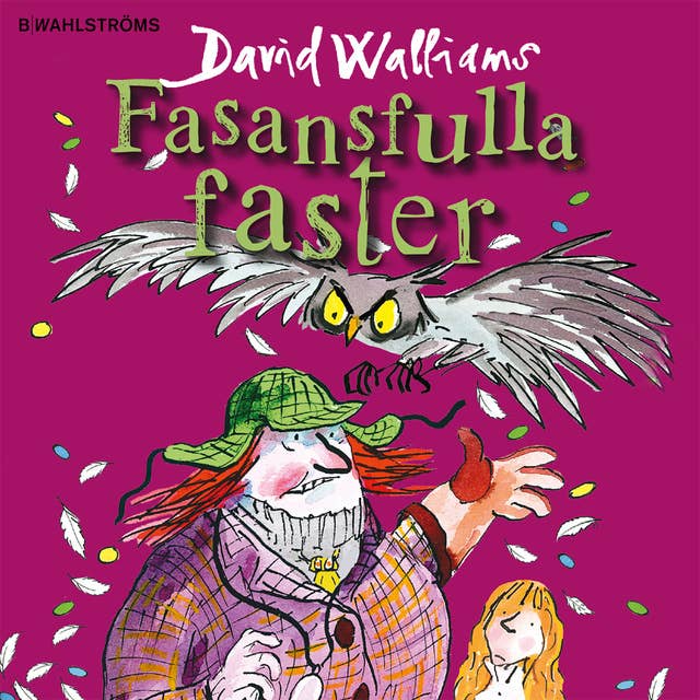 Fasansfulla faster by David Walliams