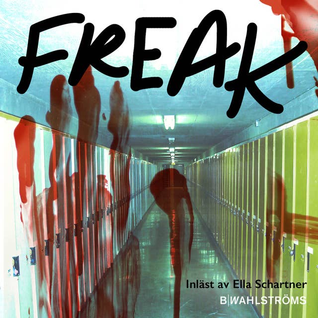 Del 4 – Freak