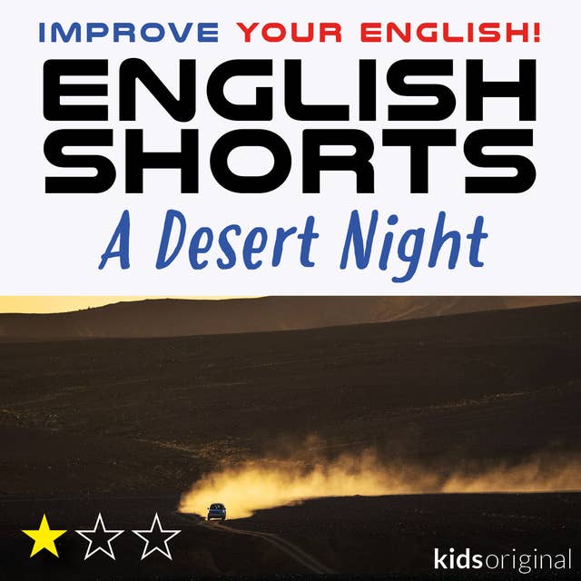 A Desert Night – English shorts 