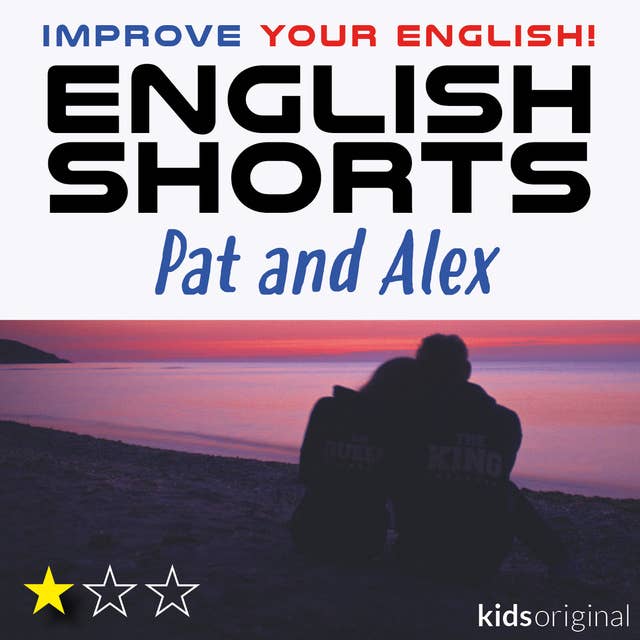 Alex and Pat – English shorts