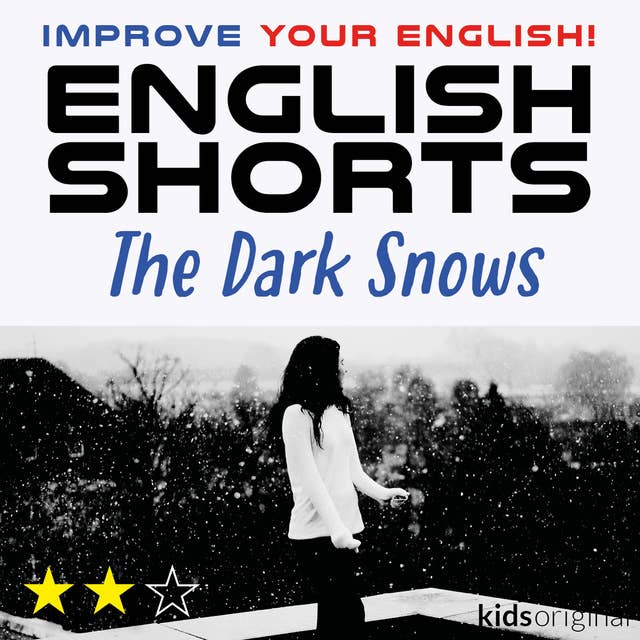 The Dark Snows – English shorts