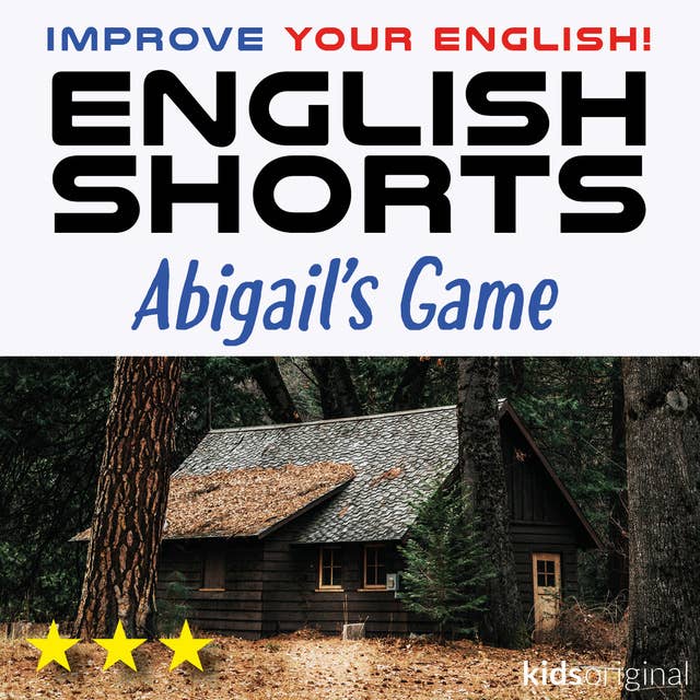 Abigail's Game – English shorts