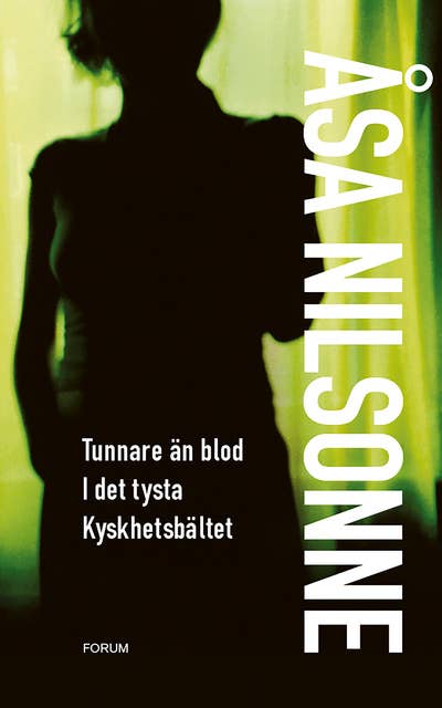 Cover for Tunnare än blod ; I det tysta ; Kyskhetsbältet