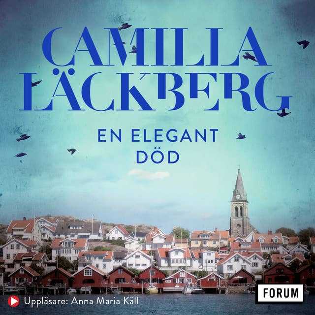 En elegant död : en novell ur Mord och mandeldoft by Camilla Läckberg