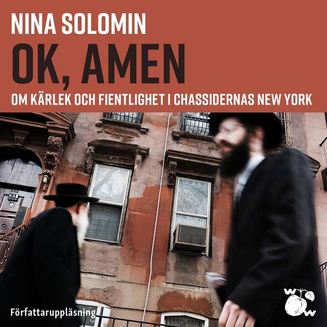 Ok, amen : om kärlek och fientlighet i chassidernas New York : dokumentär