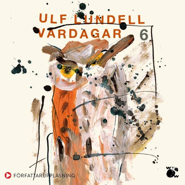 Vardagar 6 by Ulf Lundell