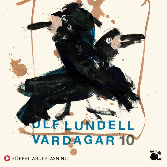 Vardagar 10 by Ulf Lundell