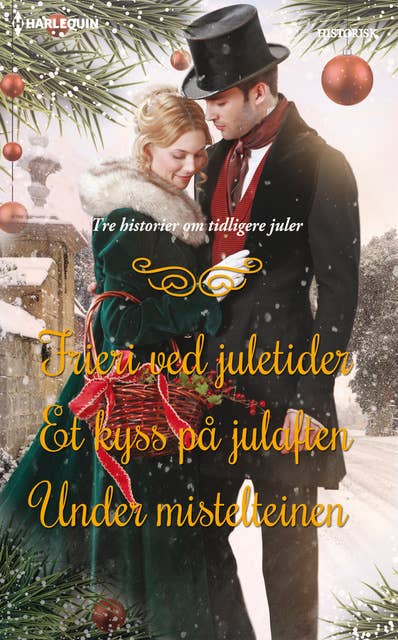 Frieri ved juletider / Et kyss på julaften / Under mistelteinen