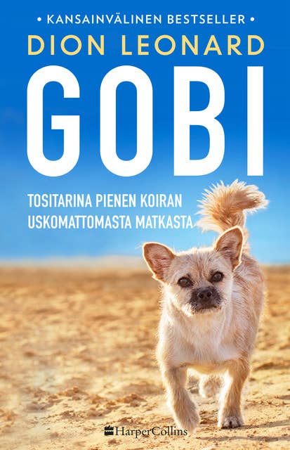 Gobi - Tositarina pienen koiran uskomattomasta matkasta