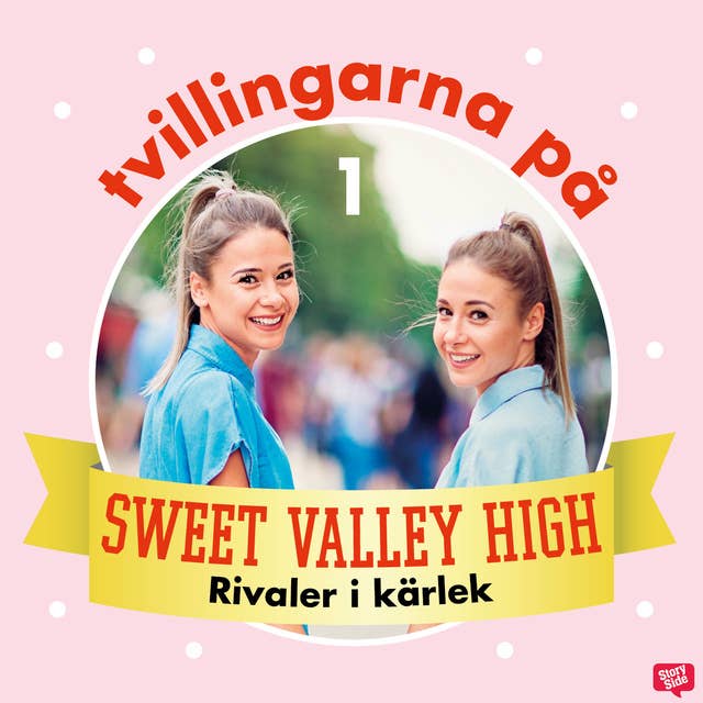Cover for Tvillingarna på Sweet Valley High 1: Rivaler i kärlek