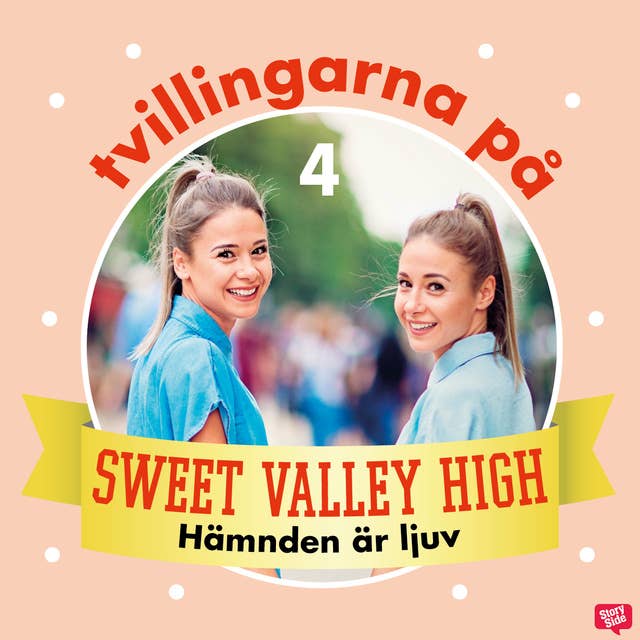 Cover for Tvillingarna på Sweet Valley High 4 : Hämnden är ljuv