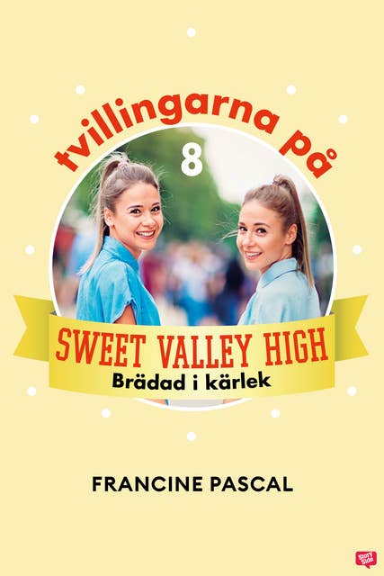 Tvillingarna på Sweet Valley High 8: Brädad i kärlek