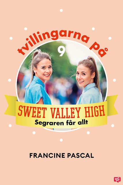 Tvillingarna på Sweet Valley High 9: Segraren får allt