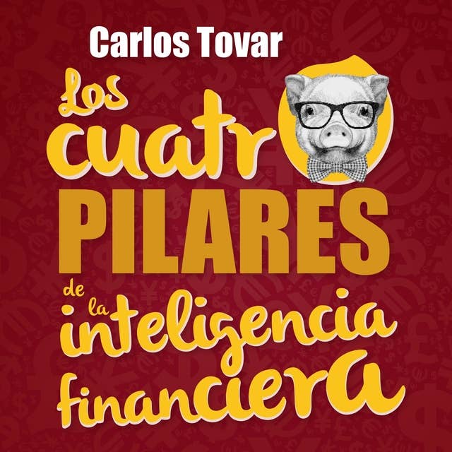 Los cuatro pilares de la inteligencia financiera