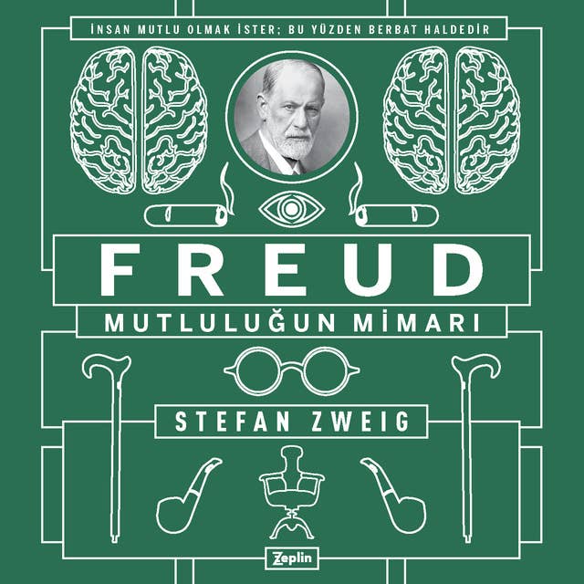 Freud - Mutluluğun Mimarı 