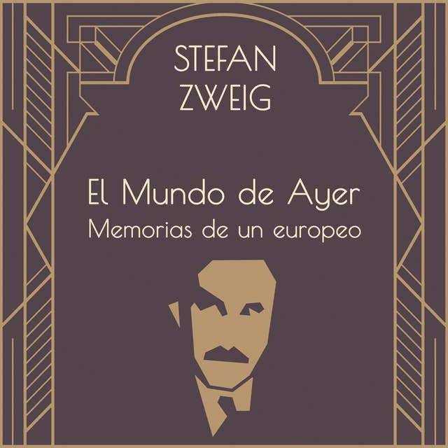 Cover for El mundo de ayer: Memorias de un europeo