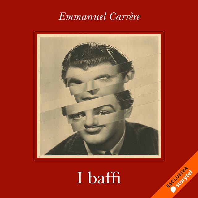 I baffi - Audiolibro - Emmanuel Carrère - ISBN 9789152124727 - Storytel