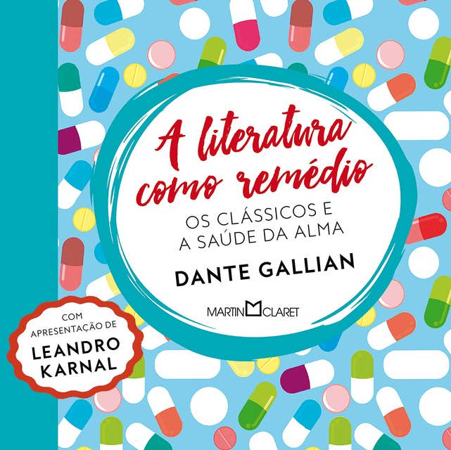 A literatura como remédio - os clássicos e a saúde da alma