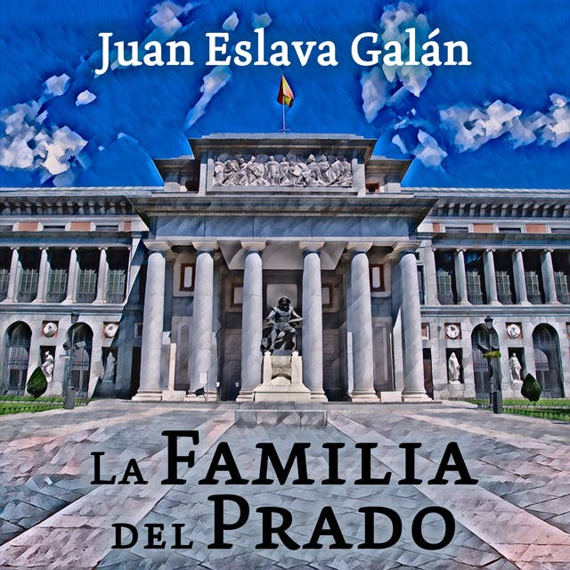 La familia del Prado by Juan Eslava Galán