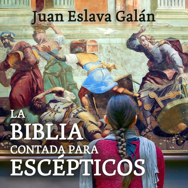 Cover for La Biblia contada para escépticos