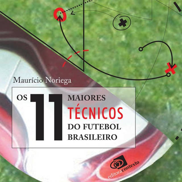 Os 11 maiores técnicos do futebol brasileiro