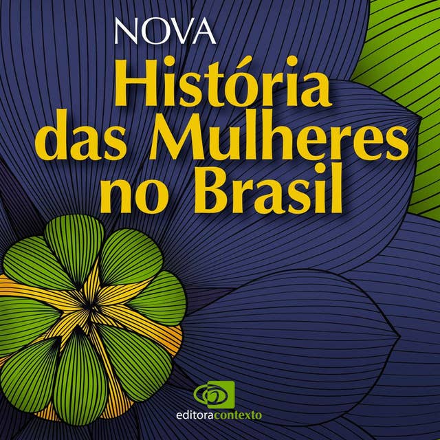 Nova história das mulheres no Brasil