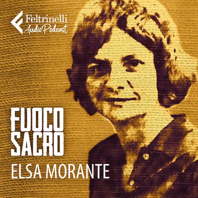 Elsa Morante - Sulle tracce della madre