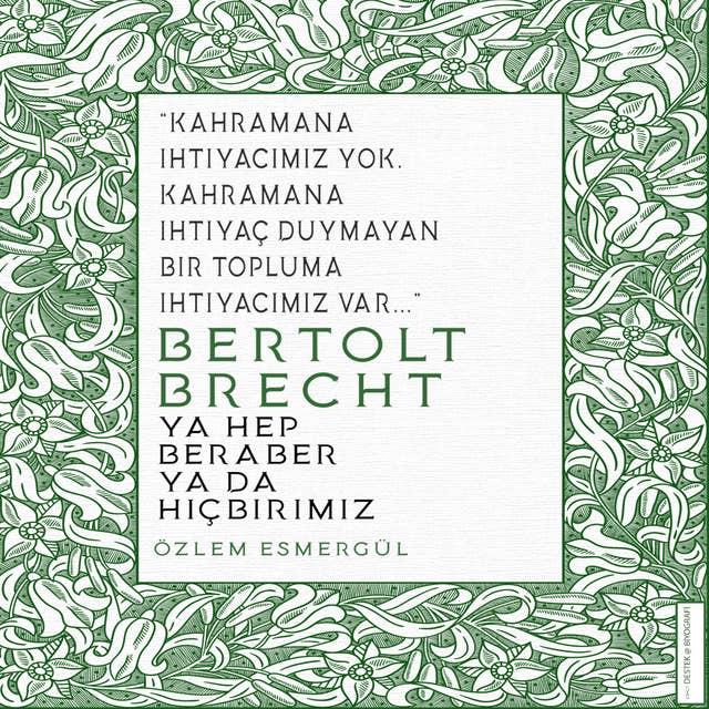 Bertolt Brecht - Ya Hep Beraber Ya Hiçbirimiz