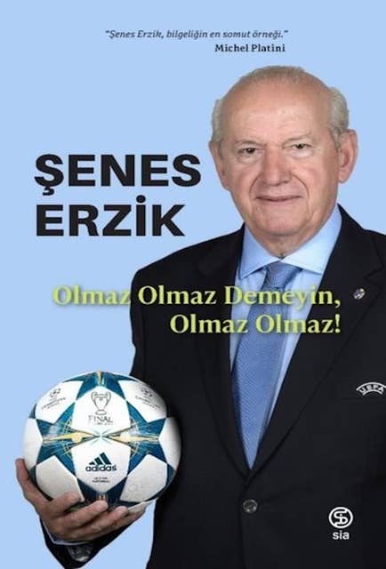 Olmaz Olmaz Demeyin, Olmaz Olmaz 