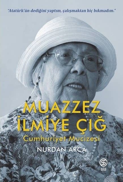 Muazzez İlmiye Çığ - Cumhuriyet Mucizesi 