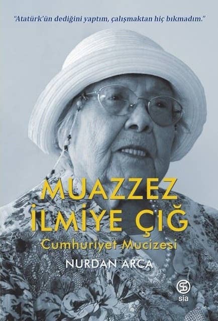 Cover for Muazzez İlmiye Çığ - Cumhuriyet Mucizesi