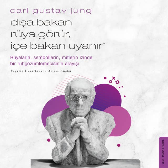 Dışa Bakan Rüya Görür İçe Bakan Uyanır - Carl Gustav Jung by Carl Gustav Jung