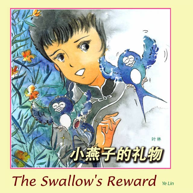 The Swallow's Reward 小燕子的礼物