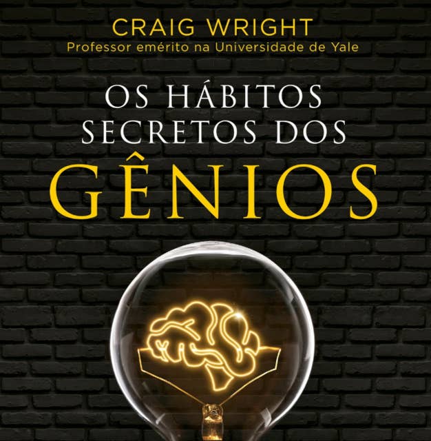 Os hábitos secretos dos gênios 