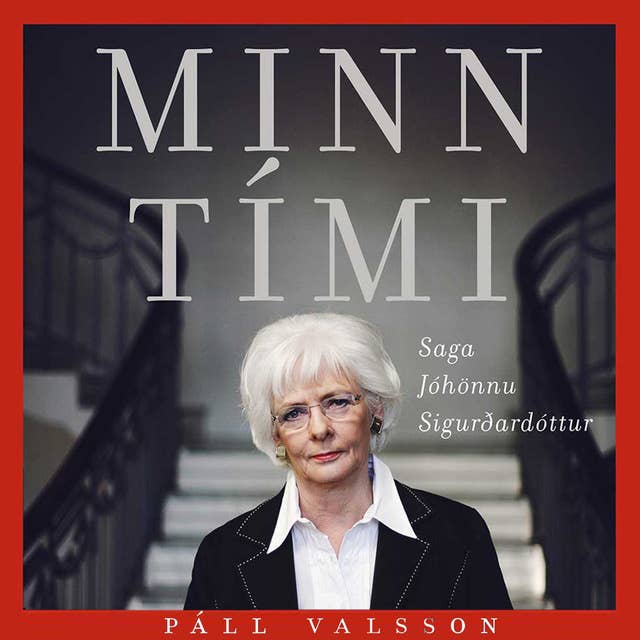 Minn tími: Saga Jóhönnu Sigurðardóttur