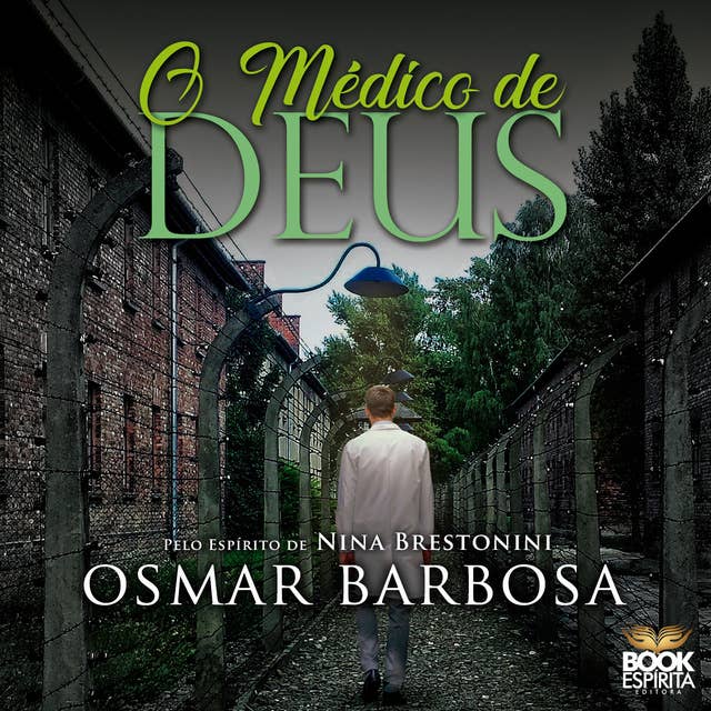 O Médico de Deus by Osmar Barbosa