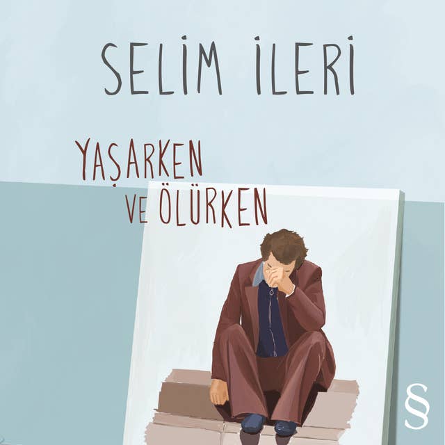 Yaşarken Ve Ölürken 