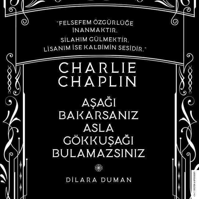 Charlie Chaplin - Aşağı Bakarsanız Asla Gökkuşağı Bulamazsınız
