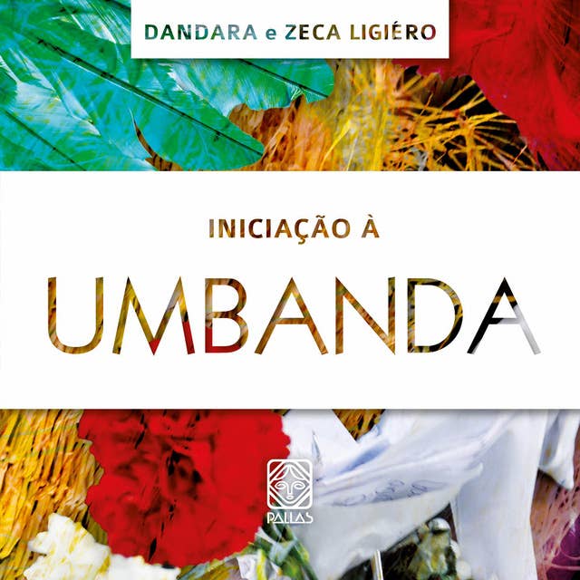 Iniciação a Umbanda by Zeca Ligiero
