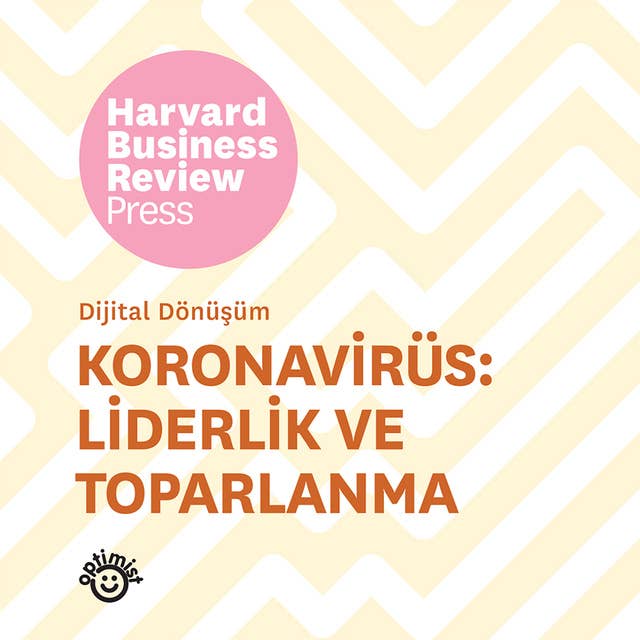 Koronavirüs: Liderlik ve Toparlanma – Dijital Dönüşüm