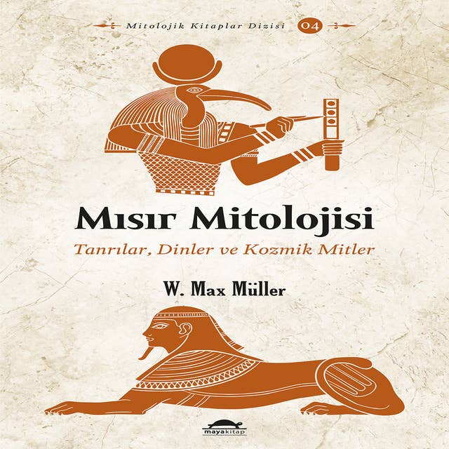Mısır Mitolojisi: Tanrılar, Dinler ve Kozmik Mitler