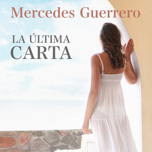 La última carta by Mercedes Guerrero