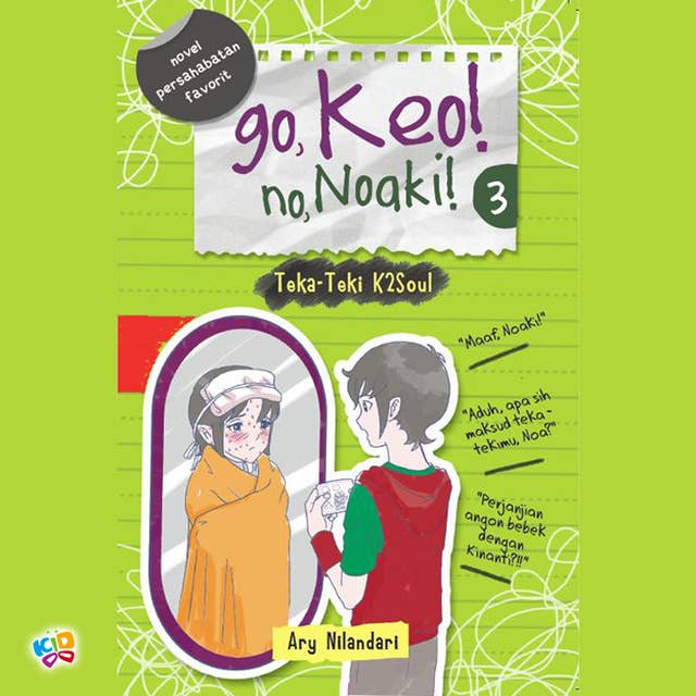 Go, Keo! No, Noaki!: Teka-teki K2Soul
