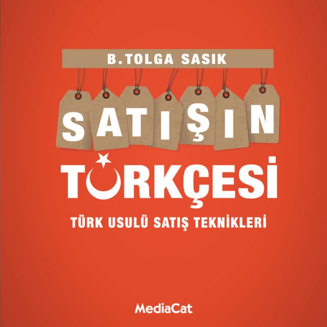 Satışın Türkçesi: Türk Usulü Satış Teknikleri